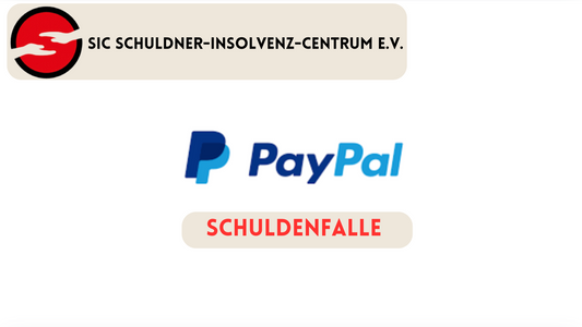 Paypal Schufaeintrag und Schuldenfalle_SIC e.V Hilft